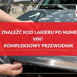 Jak znaleźć kolor lakieru po numerze VIN? Kompleksowy przewodnik po identyfikacji kodu lakieru pojazdu.